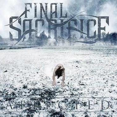 Final Sacrifice : Affected
